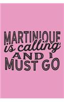 Martinique Is Calling And I Must Go