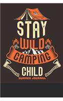 Stay Wild Camping Child Summer Journal
