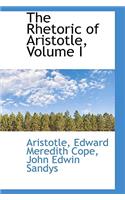 The Rhetoric of Aristotle, Volume I: (English)