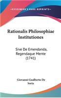 Rationalis Philosophiae Institutiones