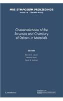 Characterization of the Structure and Chemistry of Defects in Materials: Volume 138