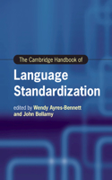 Cambridge Handbook of Language Standardization