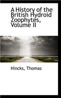 A History of the British Hydroid Zoophytes, Volume II
