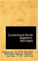 Cumberland Parish Registers. Marriages