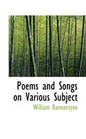 Poems and Songs on Various Subject