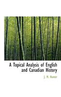 A Topical Analysis of English and Canadian History