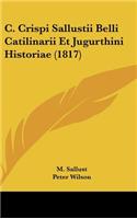 C. Crispi Sallustii Belli Catilinarii Et Jugurthini Historiae (1817)