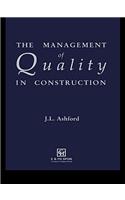 The Management of Quality in Construction