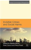 Invisible Crimes and Social Harms