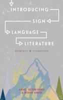 Introducing Sign Language Literature: Folklore and Creativity