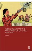 Public Health and the Modernization of China, 1865-2015