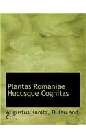 Plantas Romaniae Hucusque Cognitas
