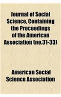 Journal of Social Science, Containing the Proceedings of the American Association (No.31-33)