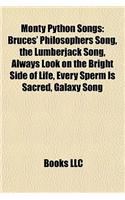 Monty Python Songs: Bruces' Philosophers Song, the Lumberjack Song, Always Look on the Bright Side of Life, Every Sperm Is Sacred, Galaxy Song(English)