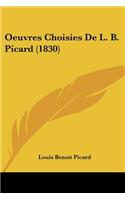 Oeuvres Choisies De L. B. Picard (1830)