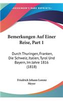 Bemerkungen Auf Einer Reise, Part 1