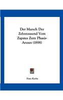 Marsch Der Zehntausend Vom Zapates Zum Phasis-Araxes (1898)