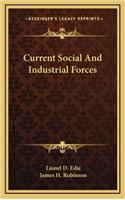 Current Social and Industrial Forces