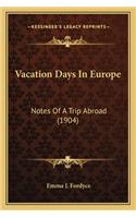 Vacation Days in Europe