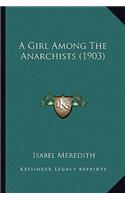 A Girl Among the Anarchists (1903)