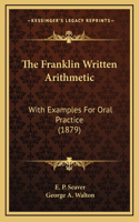 The Franklin Written Arithmetic