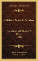 Thirteen Years in Mexico