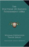The Doctrine of Endless Punishment (1886)