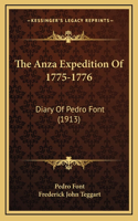 Anza Expedition Of 1775-1776: Diary Of Pedro Font (1913)