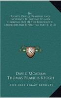 The Rights, Duties, Remedies And Incidents Belonging To And Growing Out Of The Relation Of Landlord And Tenant V2, Part 2 (1910)