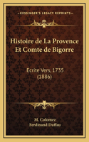 Histoire de La Provence Et Comte de Bigorre