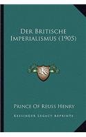 Der Britische Imperialismus (1905)