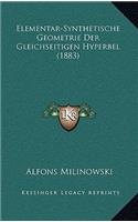 Elementar-Synthetische Geometrie Der Gleichseitigen Hyperbel (1883): (German)