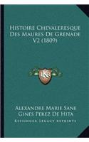 Histoire Chevaleresque Des Maures De Grenade V2 (1809)