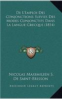 De L'Emploi Des Conjonctions Suivies Des Modes Conjonctifs Dans La Langue Grecque (1814)