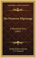 The Primrose Pilgrimage