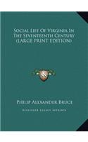 Social Life of Virginia in the Seventeenth Century