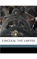 Lincoln, the Lawyer