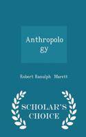 Anthropology - Scholar's Choice Edition