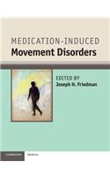 Medication-Induced Movement Disorders