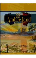My Amber Land
