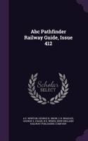 ABC Pathfinder Railway Guide, Issue 412