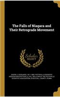 The Falls of Niagara and Their Retrograde Movement