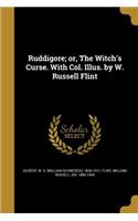 Ruddigore; or, The Witch's Curse. With Col. Illus. by W. Russell Flint