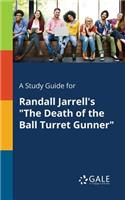 Study Guide for Randall Jarrell's "The Death of the Ball Turret Gunner"