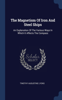 The Magnetism Of Iron And Steel Ships