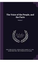 Voice of the People, and the Facts; Volume 1