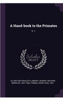 A Hand-Book to the Primates