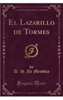 El Lazarillo de Tormes (Classic Reprint)