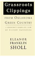 Grassroots Clippings from Oklahoma Green Country