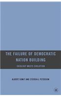 Failure of Democratic Nation Building: Ideology Meets Evolution